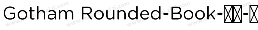 Gotham Rounded-Book-常规字体转换